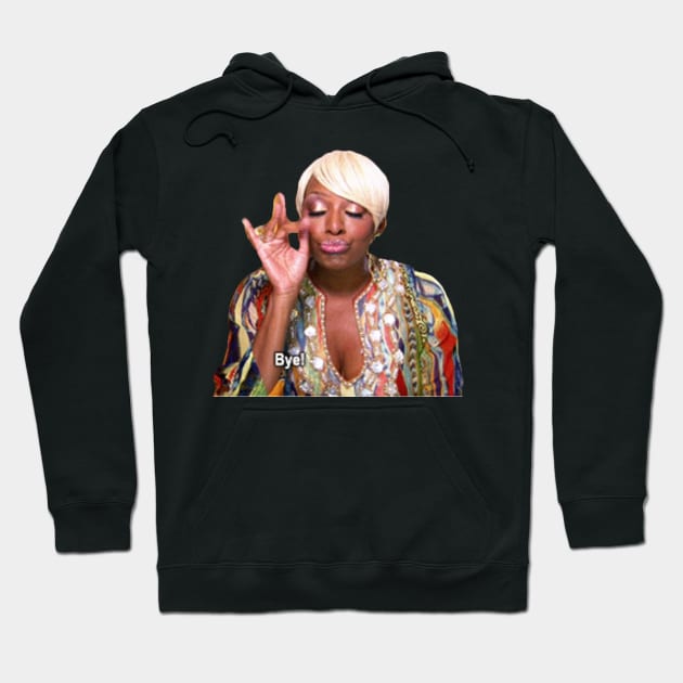 nene leakes BYE!! Hoodie by ematzzz